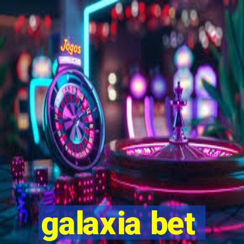galaxia bet