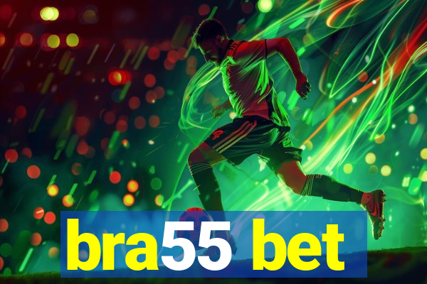 bra55 bet