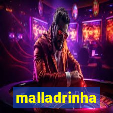 malladrinha