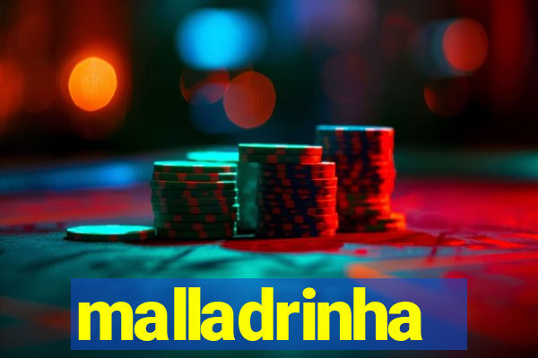 malladrinha