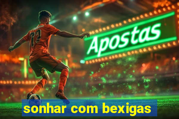 sonhar com bexigas