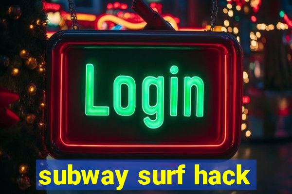 subway surf hack