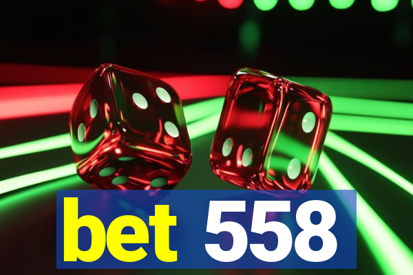 bet 558