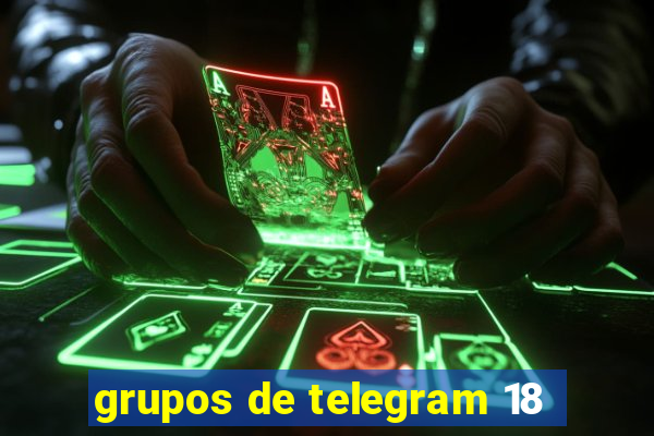 grupos de telegram 18