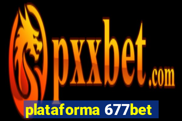 plataforma 677bet
