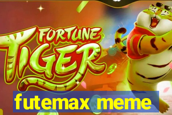 futemax meme