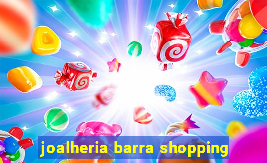 joalheria barra shopping