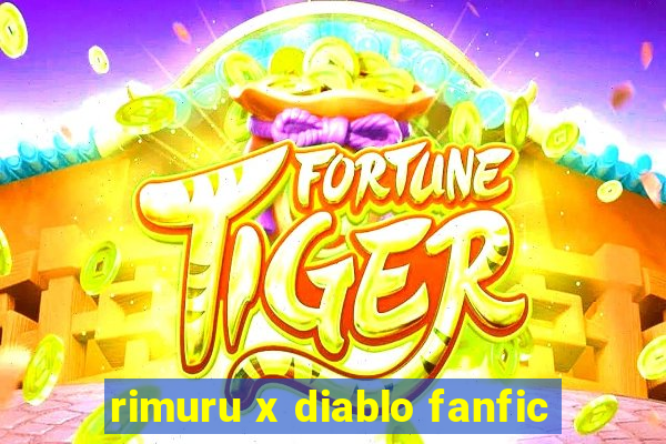 rimuru x diablo fanfic