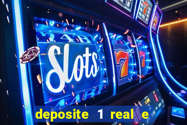deposite 1 real e ganhe 10 vai de bet