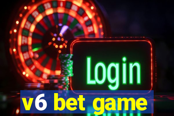 v6 bet game
