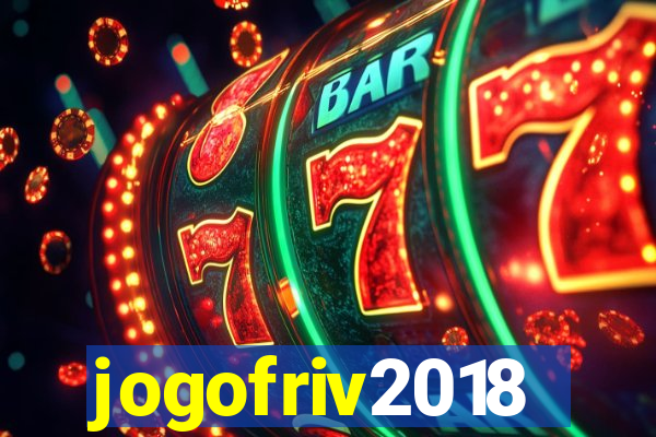jogofriv2018
