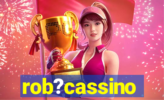 rob?cassino