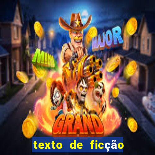 texto de ficção científica com interpretação 8o ano com gabarito