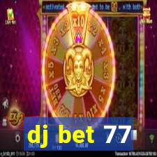 dj bet 77