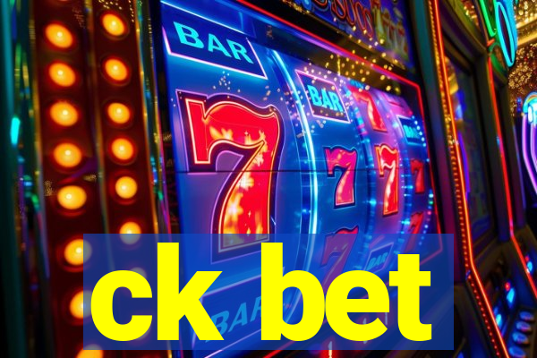 ck bet