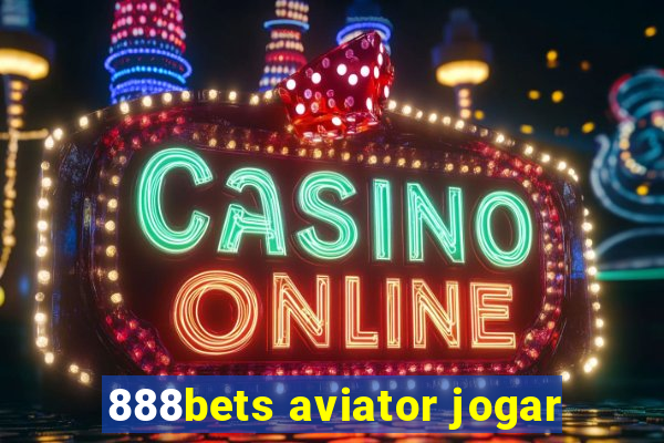 888bets aviator jogar