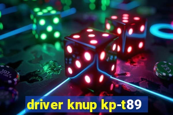 driver knup kp-t89