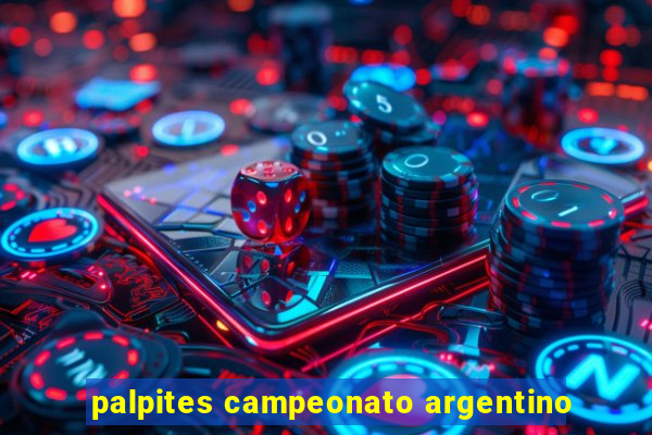 palpites campeonato argentino