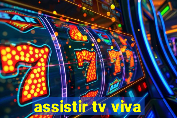 assistir tv viva
