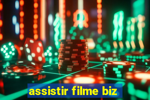 assistir filme biz