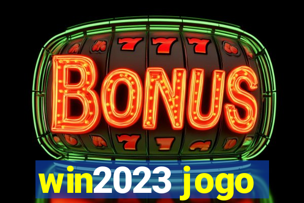 win2023 jogo