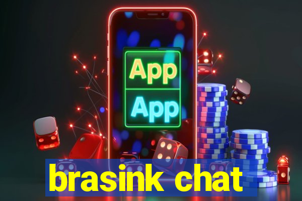 brasink chat