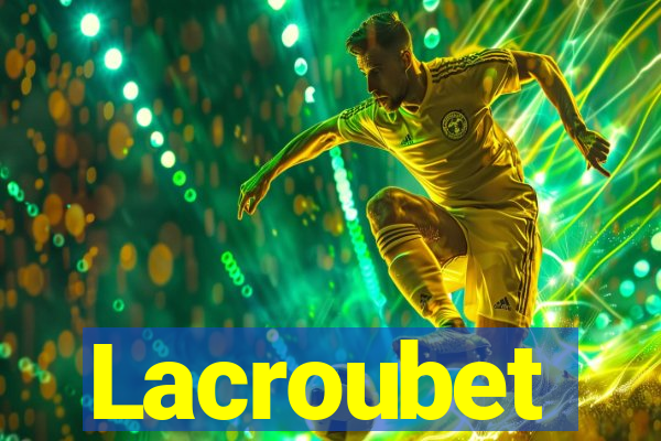 Lacroubet