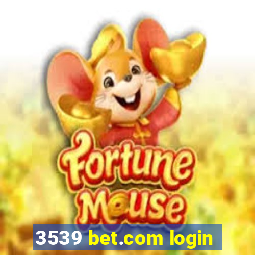 3539 bet.com login