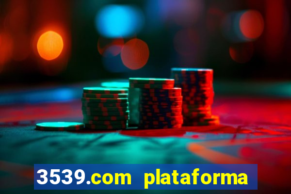 3539.com plataforma de jogos