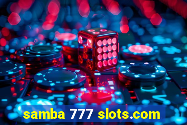 samba 777 slots.com