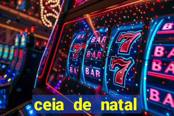ceia de natal lista completa