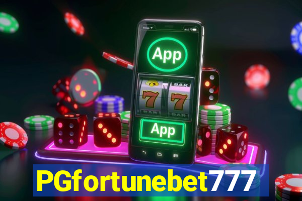 PGfortunebet777