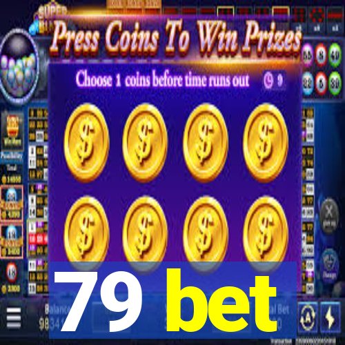 79 bet