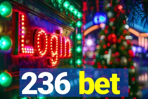 236 bet