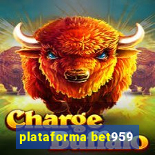 plataforma bet959
