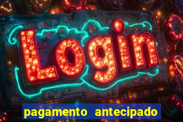 pagamento antecipado na estrela bet