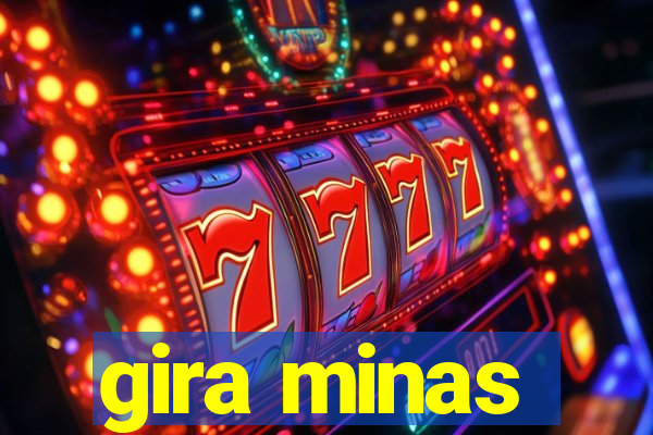 gira minas