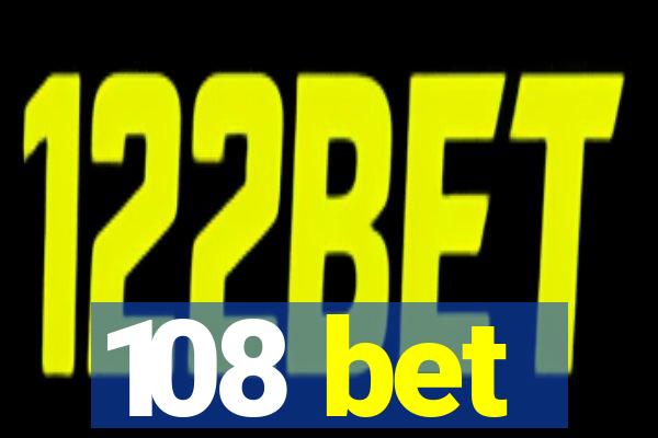 108 bet