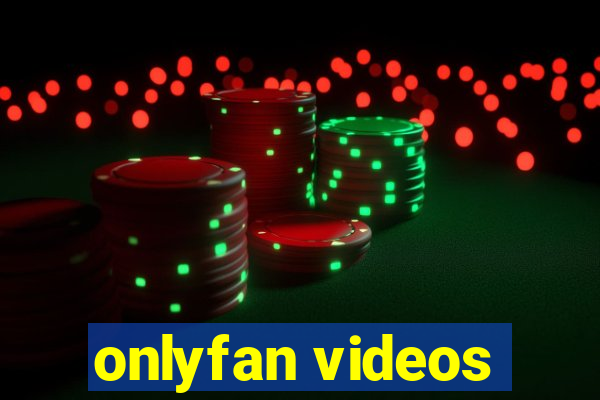 onlyfan videos