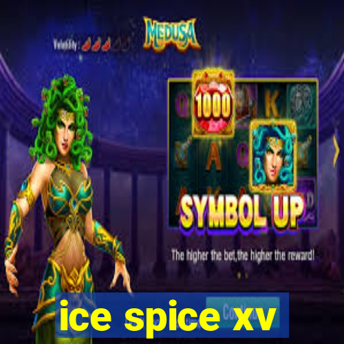 ice spice xv