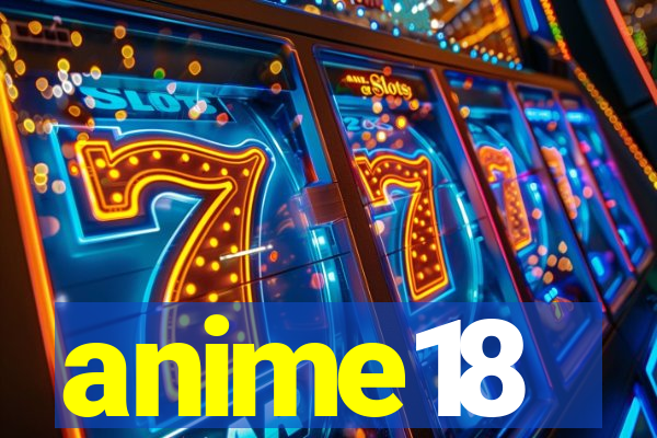 anime18