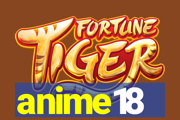 anime18