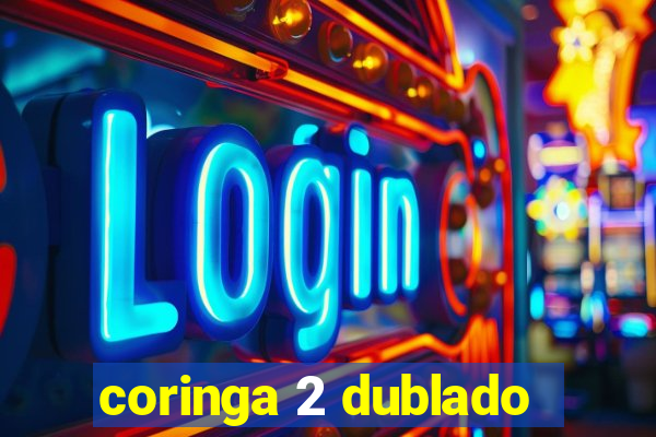 coringa 2 dublado