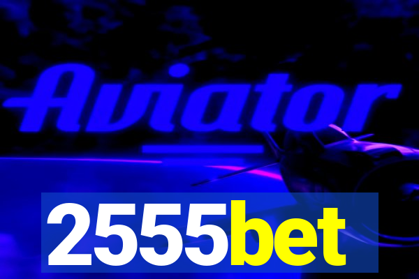 2555bet