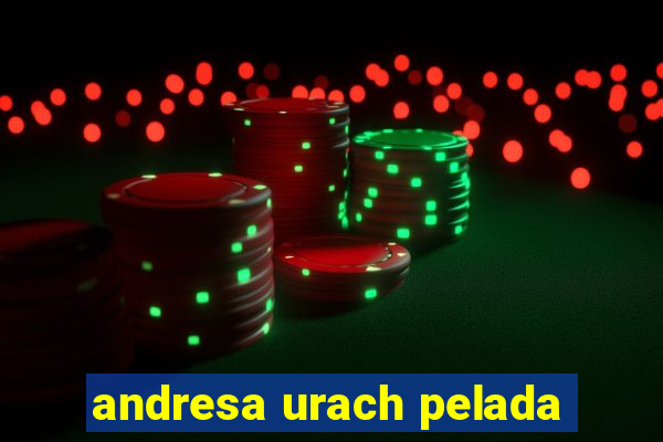 andresa urach pelada