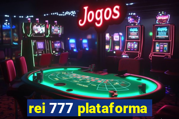 rei 777 plataforma