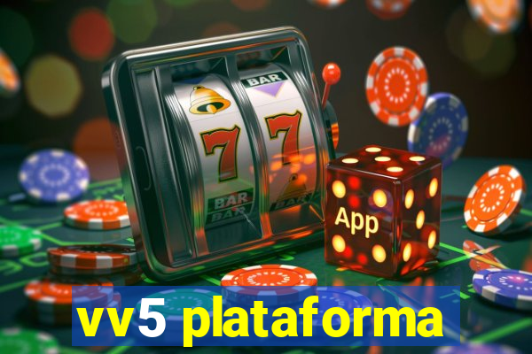 vv5 plataforma