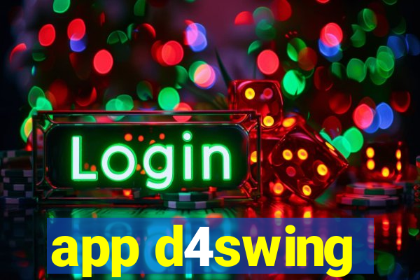 app d4swing