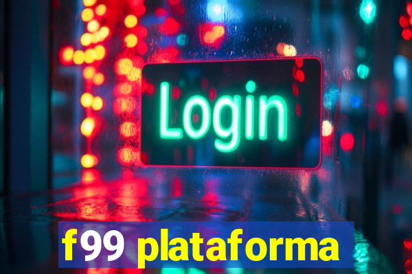 f99 plataforma