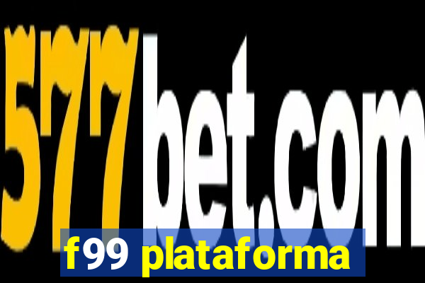 f99 plataforma